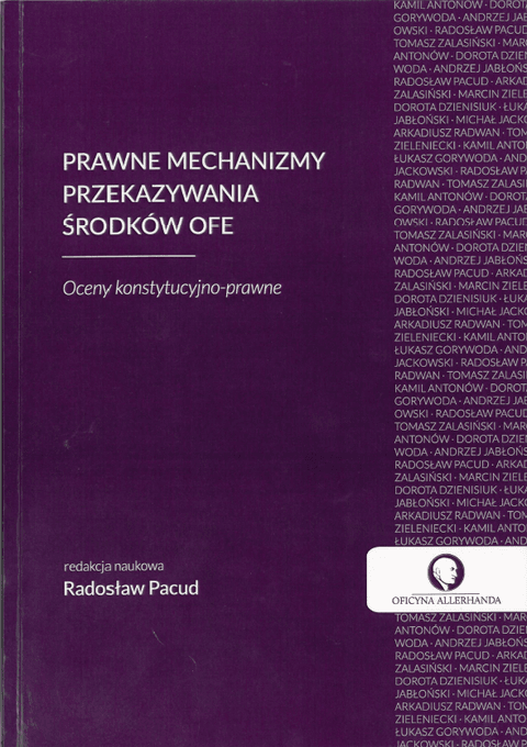 Prawne mechanizmy przekazywania środków OFE. Oceny konstytucyjno-prawne